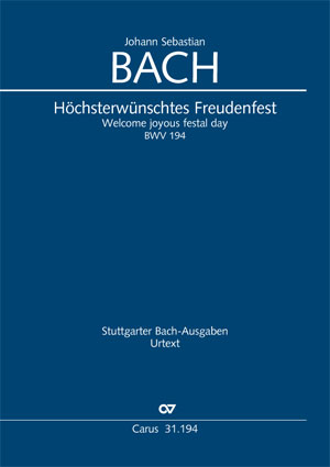 Bach: Höchsterwünschtes Freudenfest - Partition | Carus-Verlag