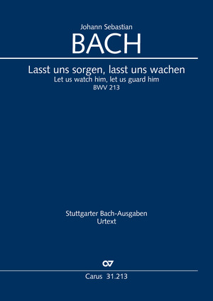Bach: Lasst uns sorgen, lasst uns wachen - Partition | Carus-Verlag