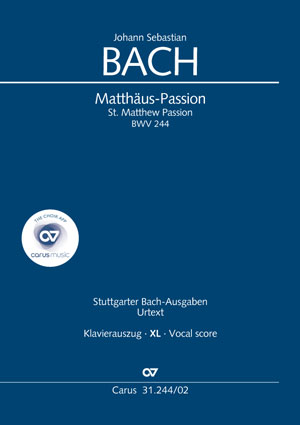 Bach: St. Matthew Passion - Sheet music | Carus-Verlag