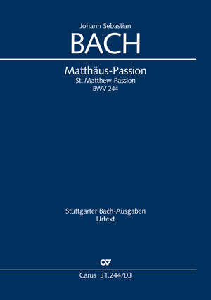 Bach: Passion selon Saint Matthieu - Partition | Carus-Verlag
