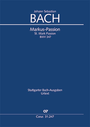 Bach: St. Mark Passion - Sheet music | Carus-Verlag