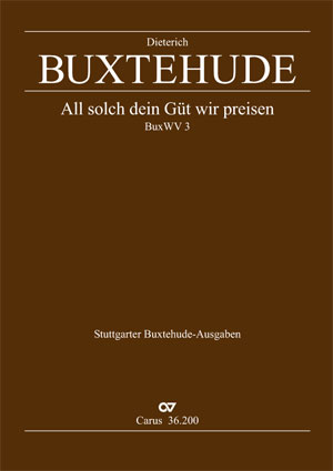 Buxtehude: All solch dein Güt' wir preisen - Sheet music | Carus-Verlag
