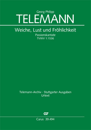 Telemann: Weiche, Lust und Fröhlichkeit - Noten | Carus-Verlag
