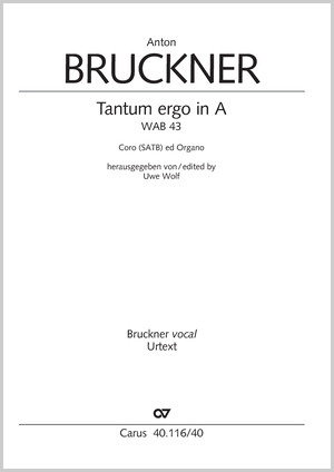 Bruckner: Tantum ergo in A major - Sheet music | Carus-Verlag
