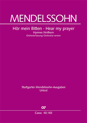 Mendelssohn Bartholdy: Hear my prayer
