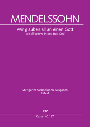 Mendelssohn Bartholdy: Wir glauben all an einen Gott - Noten | Carus-Verlag