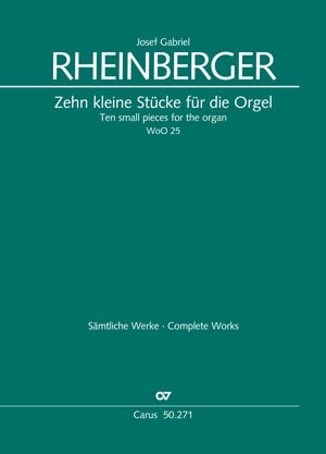 Rheinberger: Ten small pieces for the organ