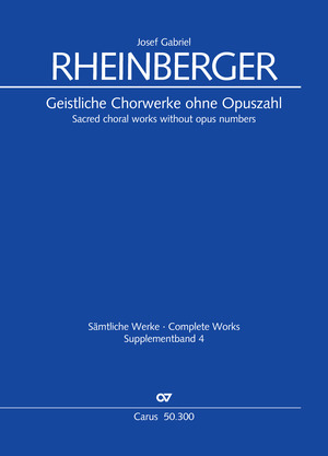 Rheinberger: Sacred choral works without opus numbers - Sheet music | Carus-Verlag