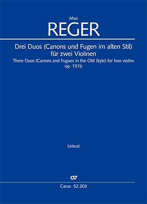 Reger: Drei Duos (Canons und Fugen im alten Stil) für zwei Violinen - Noten | Carus-Verlag
