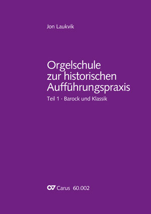 Orgelschule zur historischen Aufführungspraxis - Partition | Carus-Verlag