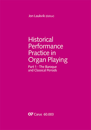 Historical Performance Practice in Organ Playing - Partition | Carus-Verlag