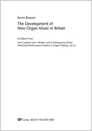 The Development of New Organ Music in Britain - Books and texts for download | Carus-Verlag