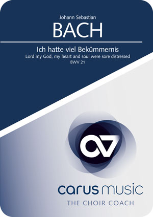 Bach: Lord my God, my heart and soul were sore distressed - App / practice aid | Carus-Verlag