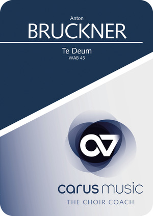 Bruckner: Te Deum - App, practise aid "carus music" | Carus-Verlag