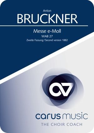 Bruckner: Messe e-Moll - Apps, Übehilfe carus music | Carus-Verlag