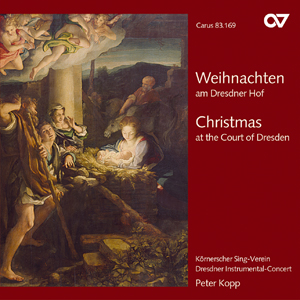 Weihnachten am Dresdner Hof (Kopp) - CD, Choir Coach, multimedia | Carus-Verlag