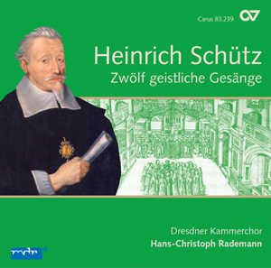 Schütz: Zwölf geistliche Gesänge. Complete recording, Vol. 4 (Rademann) - CDs, Choir Coaches, Medien | Carus-Verlag