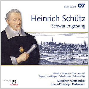 Schütz: Schwanengesang. Complete recording, Vol. 16 (Rademann)