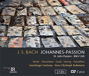 Bach: St. John Passion. Passio secundum Joannem