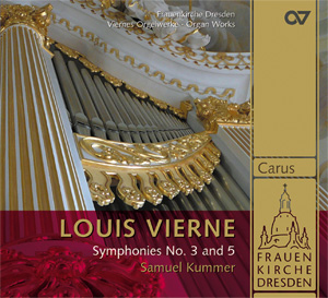 Vierne: Symphonies No. 3 and 5 / Kummer