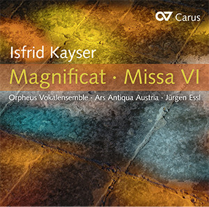 Kayser: Magnificat · Missa VI - CDs, Choir Coaches, Medien | Carus-Verlag