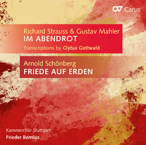 Strauss: Richard Strauss & Gustav Mahler: Transcriptions by Clytus Gottwald - Arnold Schönberg: Friede auf Erden - CDs, Choir Coaches, Medien | Carus-Verlag